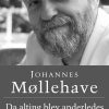Da Alting Blev Anderledes - Johannes Møllehave - Bog