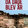 Da Dage Blev år - Jørgen Mathiassen - Bog