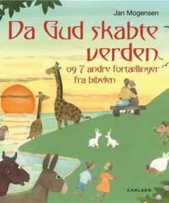 Da Gud skabte verden og 7 andre fortællinger (Bog)