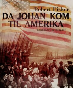 Da Johan kom til Amerika (E-bog)