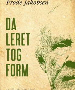 Da Leret Tog Form - Frode Jakobsen - Bog