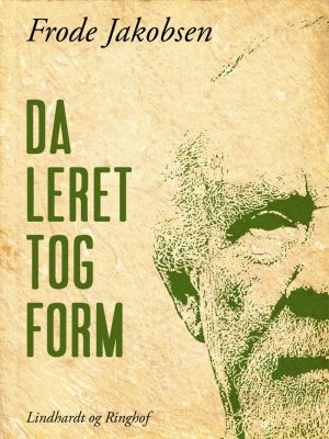 Da Leret Tog Form - Frode Jakobsen - Bog