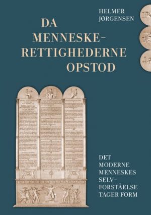 Da Menneskerettighederne Opstod - Helmer Jørgensen - Bog