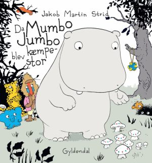 Da Mumbo Jumbo blev kæmpestor - Lyt&læs (E-bog)