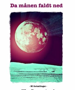 Da Månen Faldt Ned - Kim Rosenstand - Bog