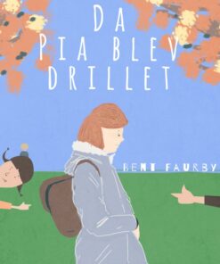 Da Pia blev drillet (E-bog)