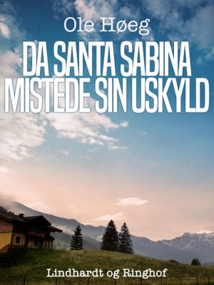 Da Santa Sabina mistede sin uskyld (E-bog)