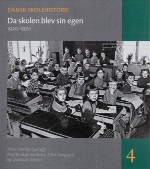 Da Skolen Blev Sin Egen - Anette Faye Jacobsen - Bog