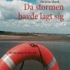 Da Stormen Havde Lagt Sig - Christina Gharib - Bog
