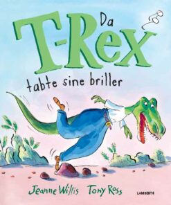 Da T-Rex tabte sine briller (Bog)
