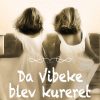 Da Vibeke blev kureret (E-bog)