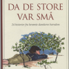Da de store var små (Bog)