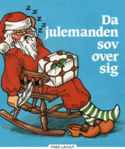 Da julemanden sov over sig (E-bog)