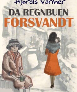 Da regnbuen forsvandt (E-bog)