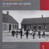 Da skolen blev sat i system (Bog)