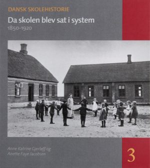 Da skolen blev sat i system (Bog)