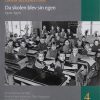 Da skolen blev sin egen (Bog)