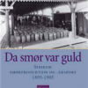 Da smør var guld (Bog)