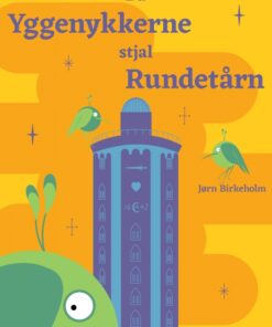 Da yggenykkerne stjal Rundetårn (E-bog)