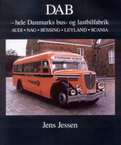 Dab - Hele Danmarks Bus- Og Lastbilfabrik - Jens Jessen - Bog