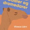 Dadler og dromedarer (E-bog)