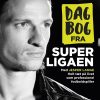 Dagbog Fra Superligaen - Bo Nørgaard - Bog