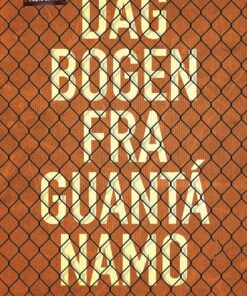Dagbogen Fra Guantánamo - Mohamedou Ould Slahi - Bog