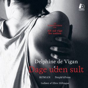 Dage Uden Sult - Delphine De Vigan - Cd Lydbog