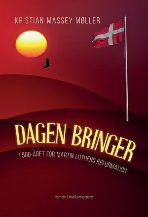 Dagen Bringer - Kristian Massey Møller - Bog