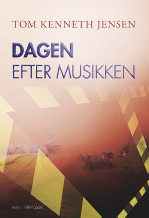 Dagen Efter Musikken - Tom Kenneth Jensen - Bog