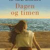 Dagen Og Timen - Lis Vibeke Kristensen - Bog