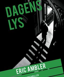 Dagens Lys - Eric Ambler - Bog
