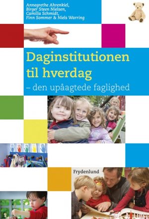 Daginstitutionen Til Hverdag - Niels Warring - Bog