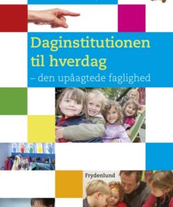 Daginstitutionen til hverdag (E-bog)