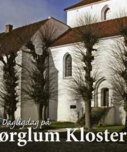 Dagligdag På Børglum Kloster - Grethe Rolle - Bog