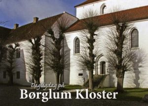 Dagligdag På Børglum Kloster - Grethe Rolle - Bog