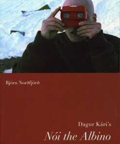 Dagur Káris Noi The Albino/nói AlbÃ­nói - Björn Nordfjörd - Bog