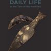 Daily Life At The Turn Of The Neolithic - John Simonsen - Bog