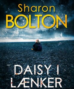 Daisy I Lænker - Sharon Bolton - Bog