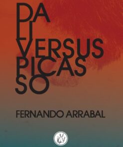 Dali Versus Picasso - Fernando Arrabal - Bog