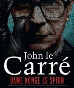 Dame Konge Es Spion - John Le Carré - Bog