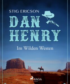 Dan Henry - Im Wilden Westen (E-bog)