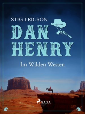 Dan Henry - Im Wilden Westen (E-bog)