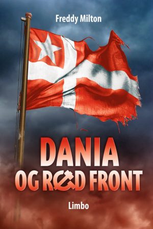 Dania Og Rød Front - Freddy Milton - Bog