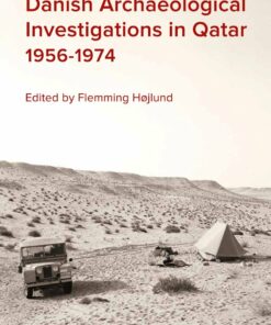 Danish Archaeological Investigations In Qatar 1956-1974 - Bog