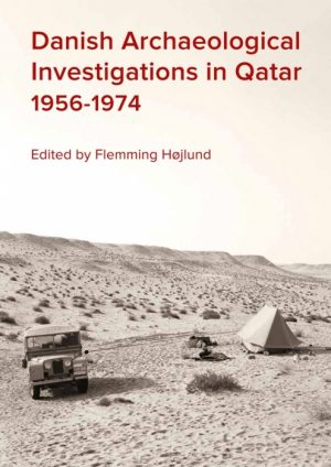 Danish Archaeological Investigations in Qatar 1956-1974 (Bog)