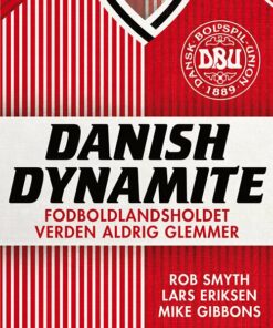 Danish Dynamite - Lars Eriksen - Bog