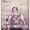 Danish Tattooing Directors Cut - Jon Nordstrøm - Bog
