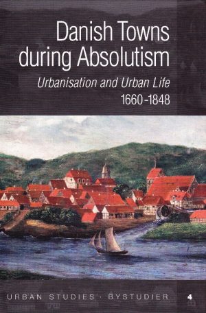 Danish Towns During Absolutism - Bog