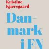 Danmark I Fn - Kristine Kjærsgaard - Bog